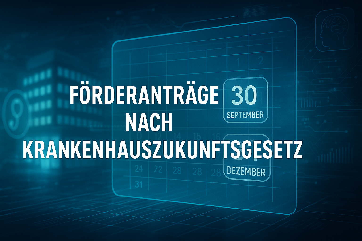 KHZG & Digitalisierungsfonds: Warum Krankenhäuser ihre Förderanträge unbedingt bis Jahresende einreichen müssen